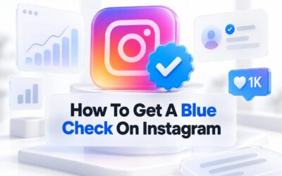How to Get a Blue Check on Instagram: Step-by-Step Verification Guide